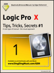 Logic Pro X - Tips, Tricks, Secrets #1 (Graphically Enhanced Manuals)